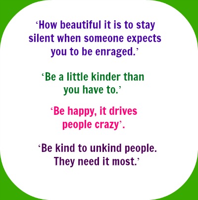 The Best Quotes For Killing Them With Kindness