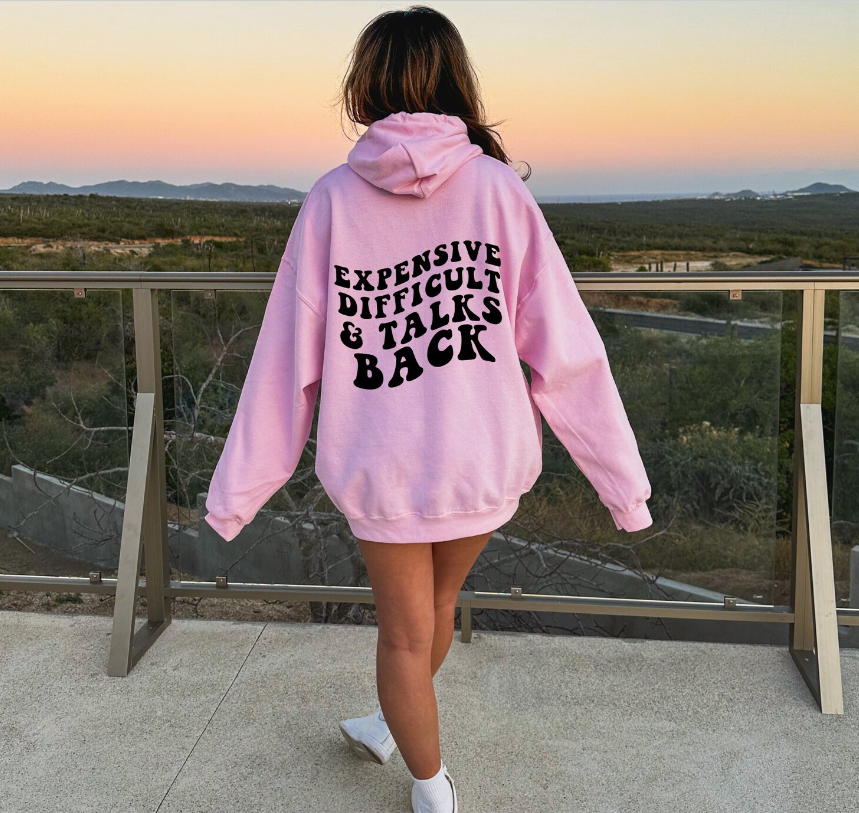 Expensive Difficult And Talks Back Oversized Hoodie