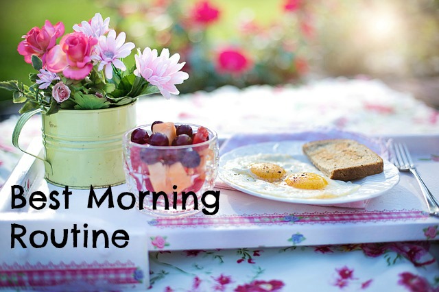 Tips For Having the Best Morning Routine