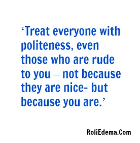 Treat People With Kindness In Spite of Everything