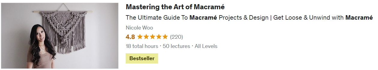 Mastering the Art of Macramé (Udemy)