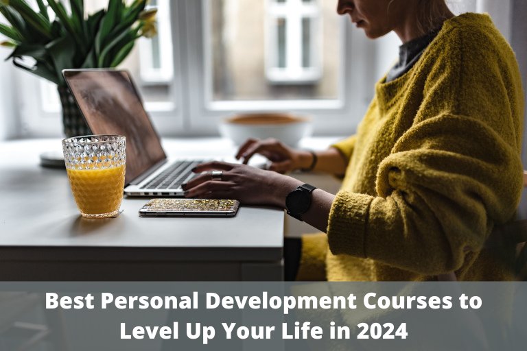 Best Personal Development Courses to Level Up Your Life This Year (2024)