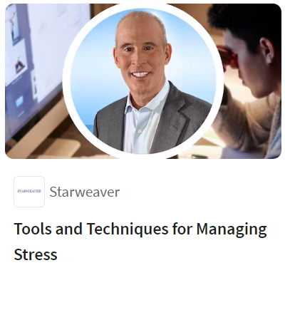 Tools and Techniques for Managing Stress (Starweaver)
