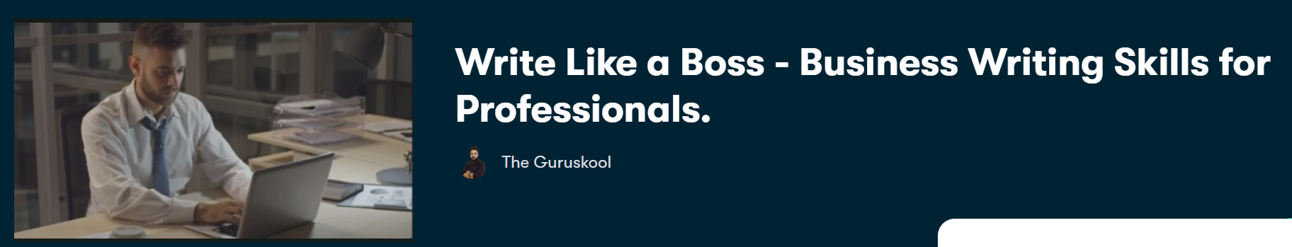 Write Like a Boss - Business Writing Skills for Professionals (Skillshare)